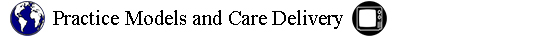 Practice Models and Care Delivery category