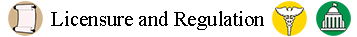 Licensure and Regulation header