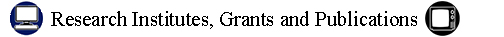 Research Institutes, Grants and Publications marker