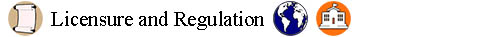 Licensure and Regulation
