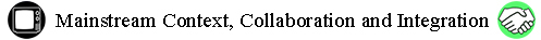 MC Mainstream Context Collaboration and Integration PA