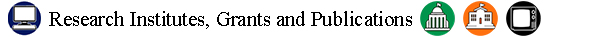 Research Institutes, Grants and Publications